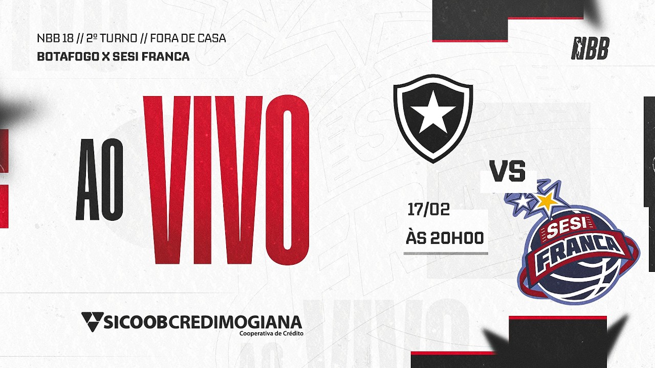 AO VIVO | BOTAFOGO x SESI FRANCA BASQUETE | NBB 18 (2025/26)