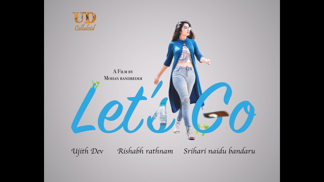 Lets Go | Divi Vadthya's Telugu Short Film | Mohan Bandreddi | UD Celluloid  