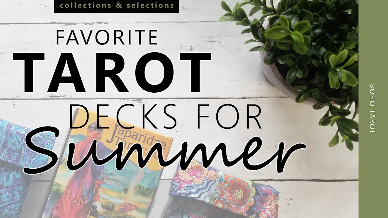 Favorite Tarot Decks for Summer (2020 edition)