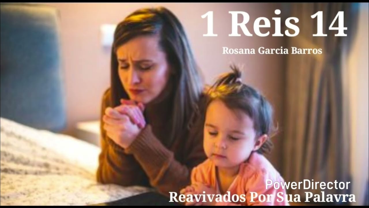 1 Reis 14 Comentado por Rosana Barros 