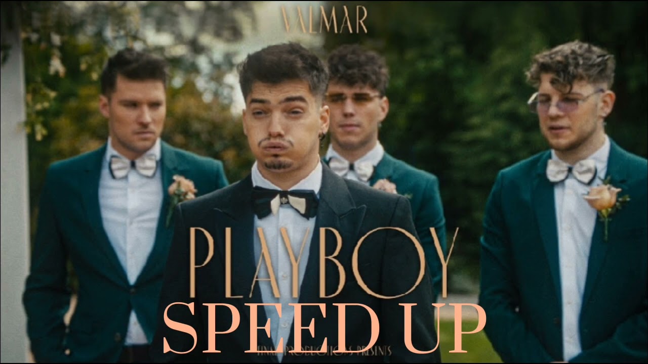 VALMAR - Playboy (speed up)