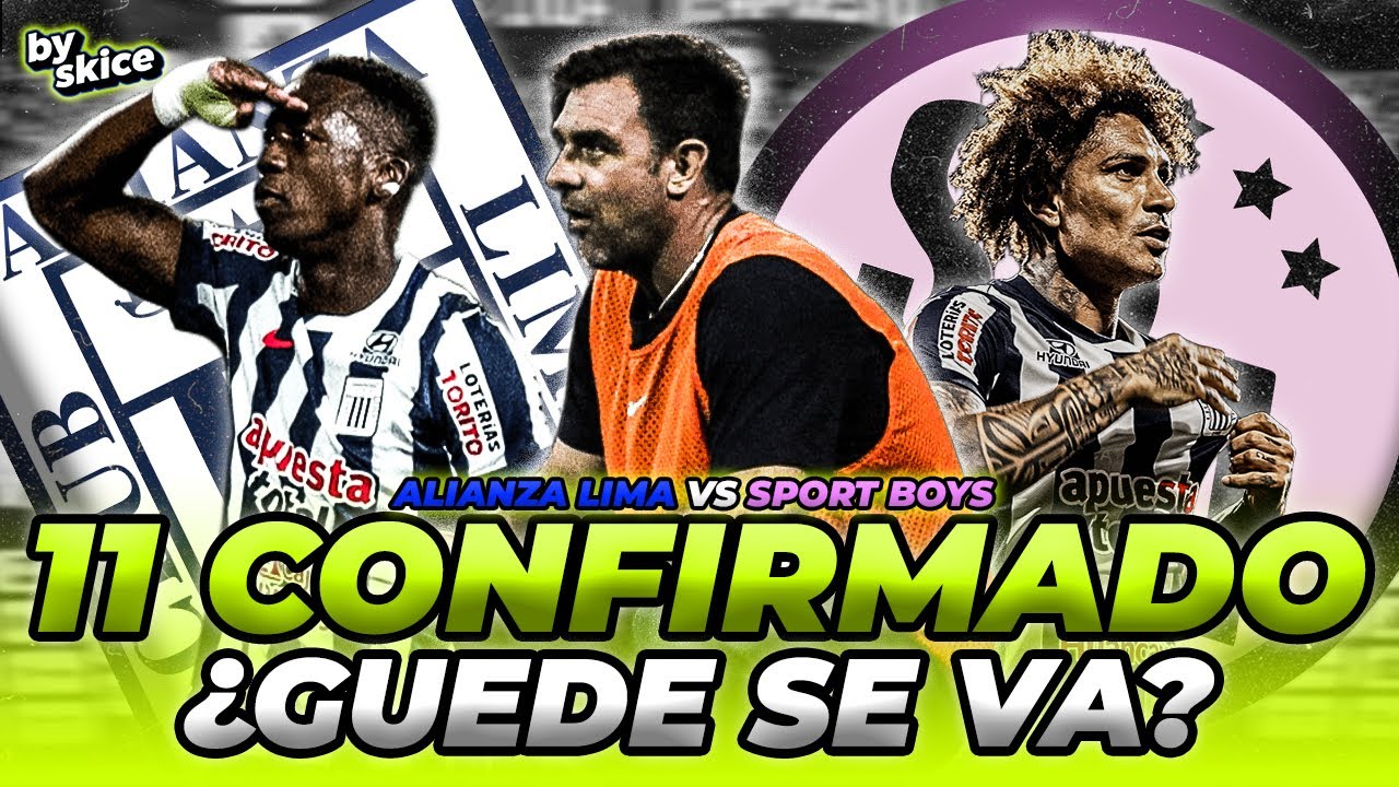 ONCE CONFIRMADO!🤯ASÍ JUGARÁ ALIANZA VS SPORT BOYS💥 GUEDE EXPERIMENTOS🧪 | bySKICE 