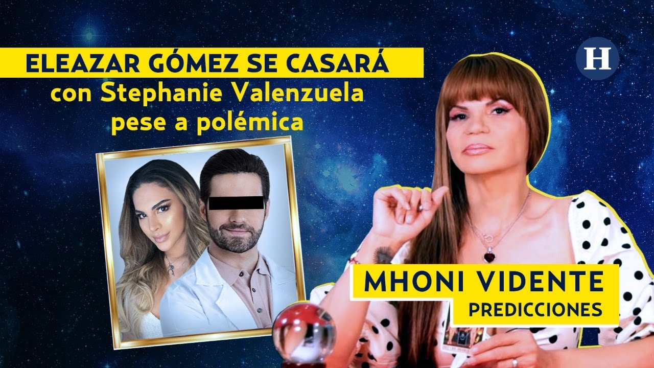 #AquíContigo | #MhoniVidente: ELEAZAR GÓMEZ saldrá LIBRE y se CASARÁ con #StephanieValenzuela