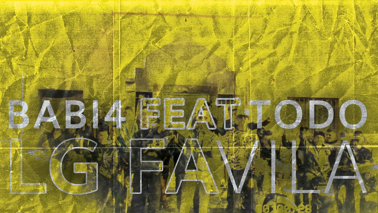 BABI 4 feat TODO - LG FAVILA - (Prod ALEXAYBEATS)