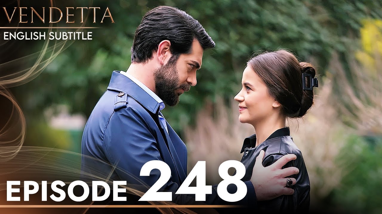 Vendetta - Episode 248 English Subtitled | Kan Cicekleri