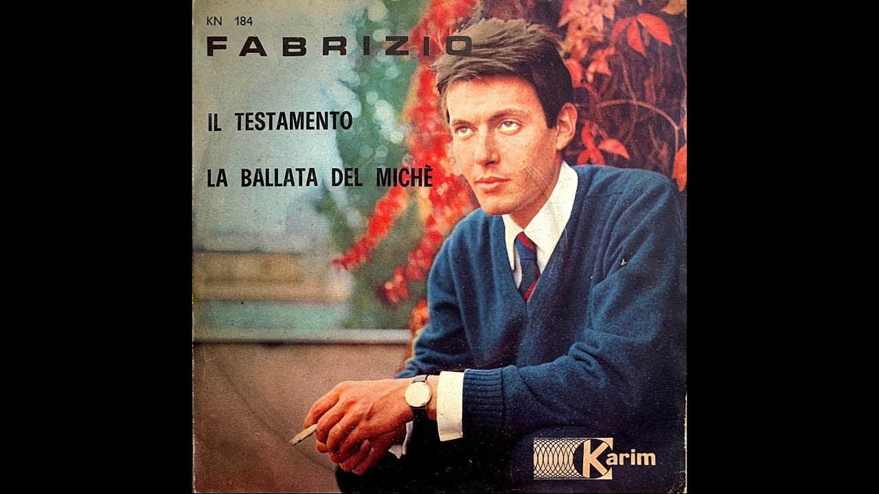 Fabrizio De Andr&eacute; - &lsquo;Il testamento/La ballata del Mich&eacute;&rsquo; - (45 giri - KN 184 Karim S.p.A.) - (1963)