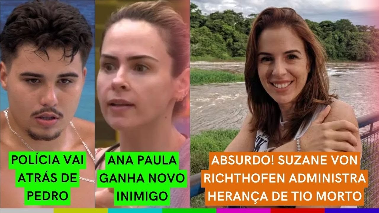 Polícia VAI ATRÁS de Pedro no hospital | Ana Paula tem NOVO INIMIGO no BBB26 | Suzane von Richthofen