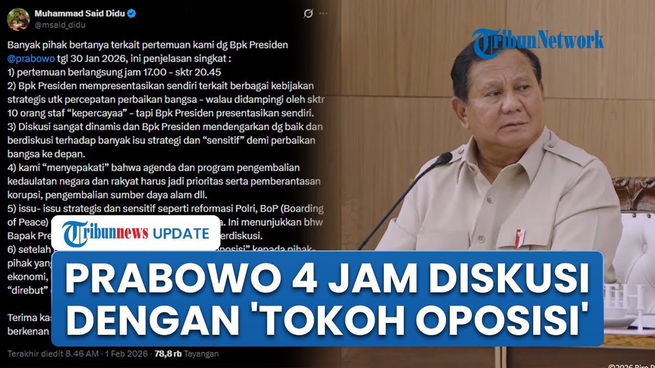 Prabowo Bertemu 'Tokoh Oposisi' Mulai Abraham Samad hingga Said Didu, Bahas Isu-isu Sensitif Negara