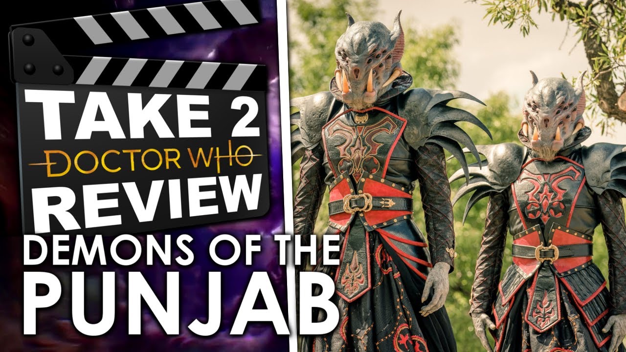 Demons of the Punjab - Take Two Doctor Who Review