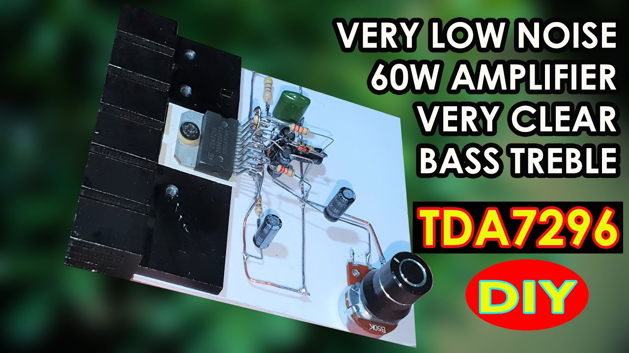 DIY Powerful Audio Amplifier Super Clear With TDA7296
