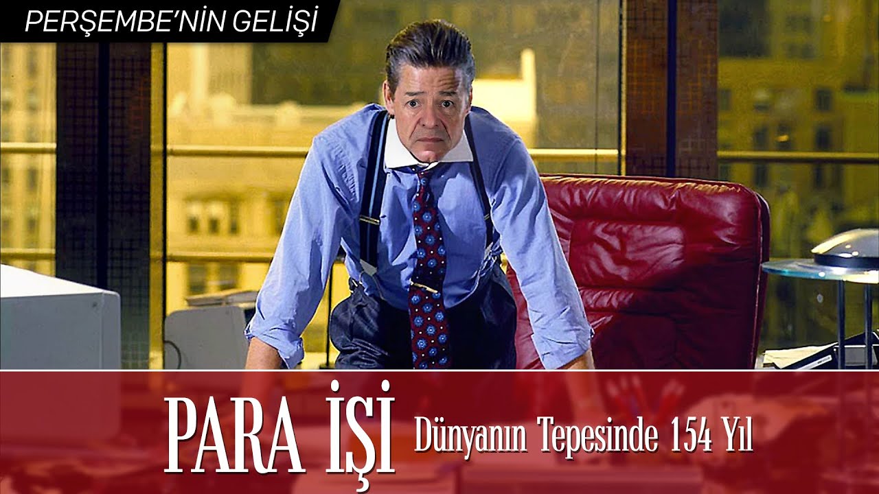 Perşembe'nin Gelişi - Para İşi: Dünyanın Tepesinde 154 Yıl | Ali Perşembe