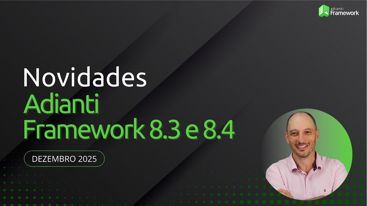As novidades do Adianti Framework 8.3 e 8.4