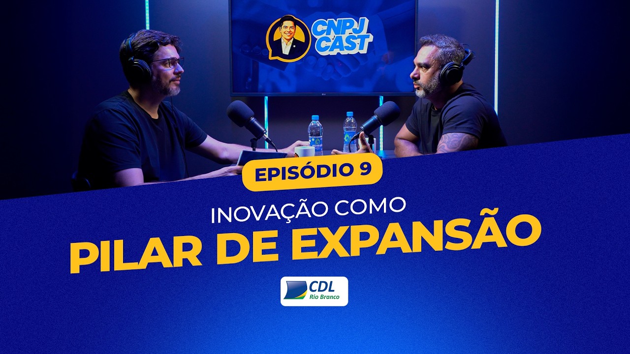 INOVAÇÃO COMO PILAR DE EXPANSÃO |  PATRICK DELILO | CNPJ CAST