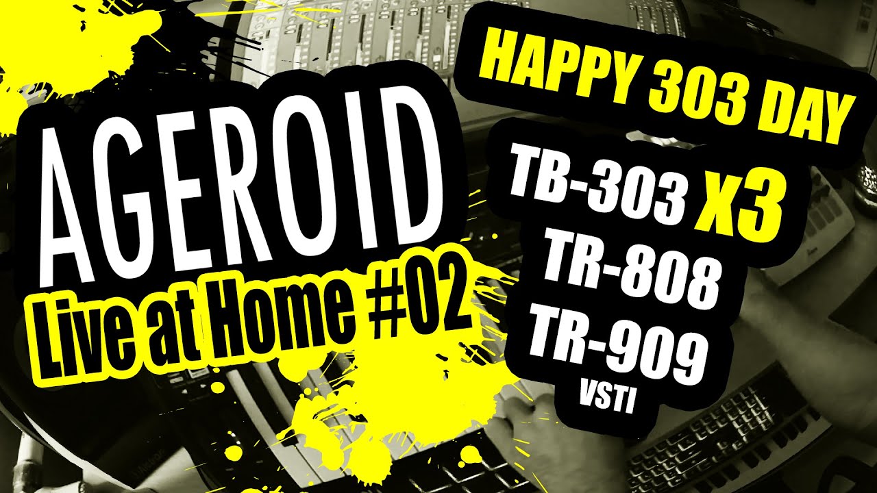 Happy 303 Day, 3x303, Ableton, D16 Phoscyon 2, Arturia Acid V., 90s, Ageroid, Live at Home