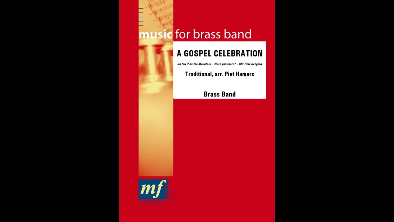 A GOSPEL CELEBRATION - Trad. arr. Piet Hamers