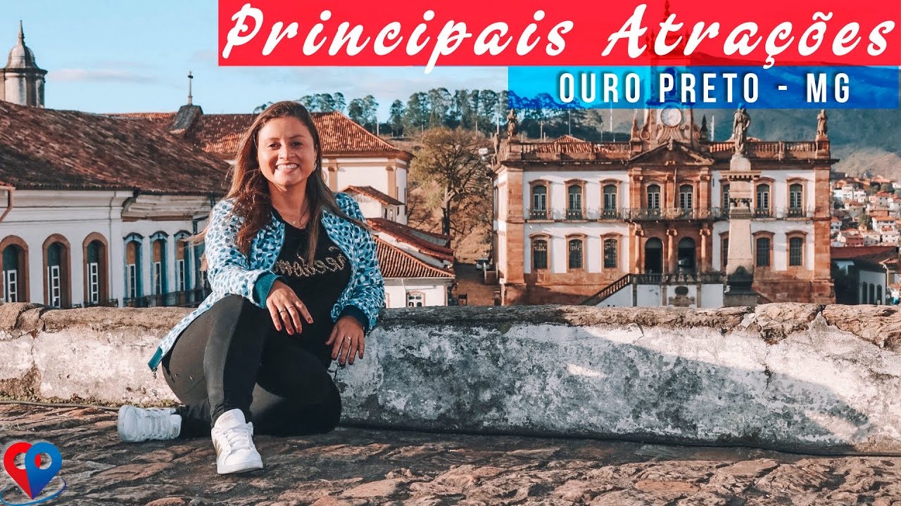 Principais Atrações de Ouro Preto - Minas Gerais
