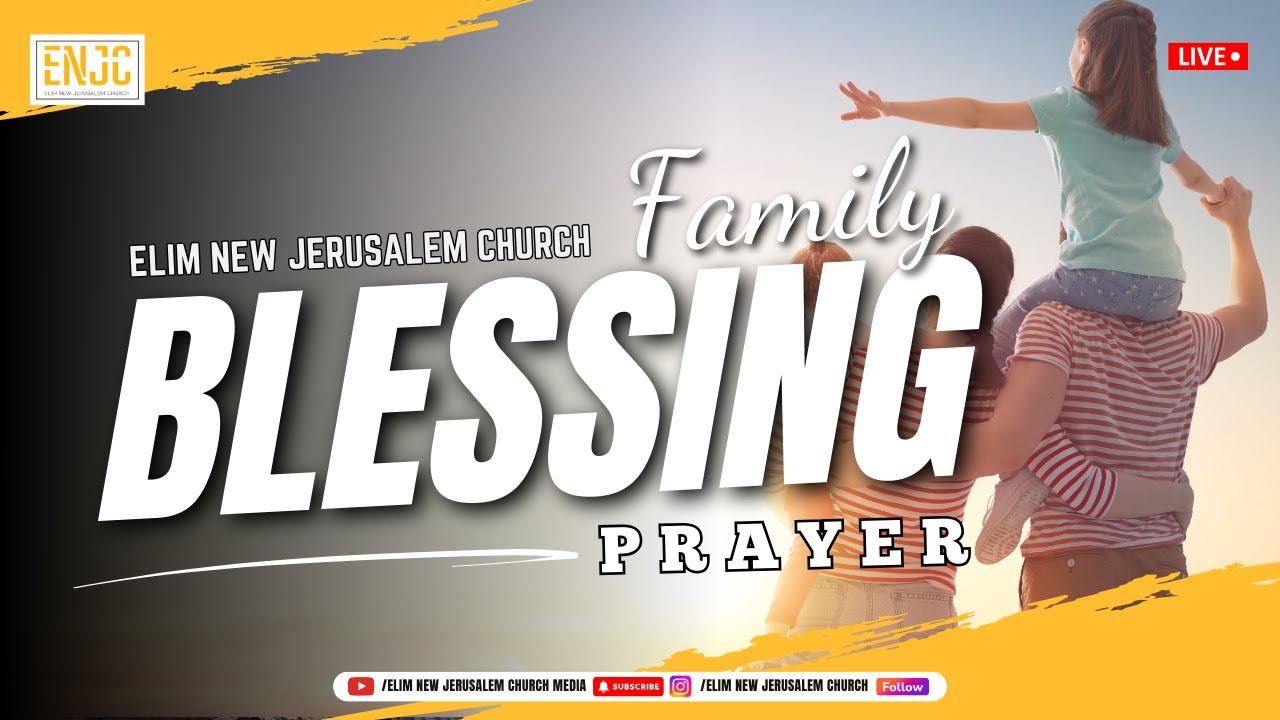 🔴LIVE | Famliy Blessing Prayer | 06/02/2026 | ENJC |💒 Elim New Jerusalem Church |