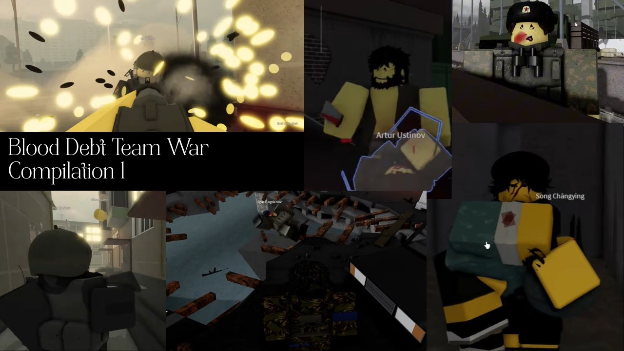 Blood Debt Team War Compilation 1
