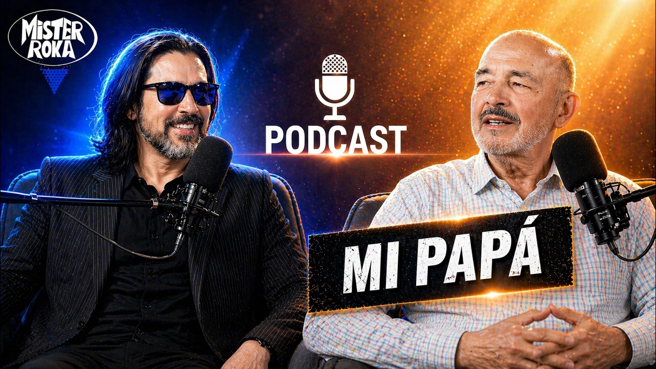 👴🏻 Mi PAPÁ, su historia y la mía: un Podcast que soñé toda la vida  | 🎙️ Mister Roka PODCAST
