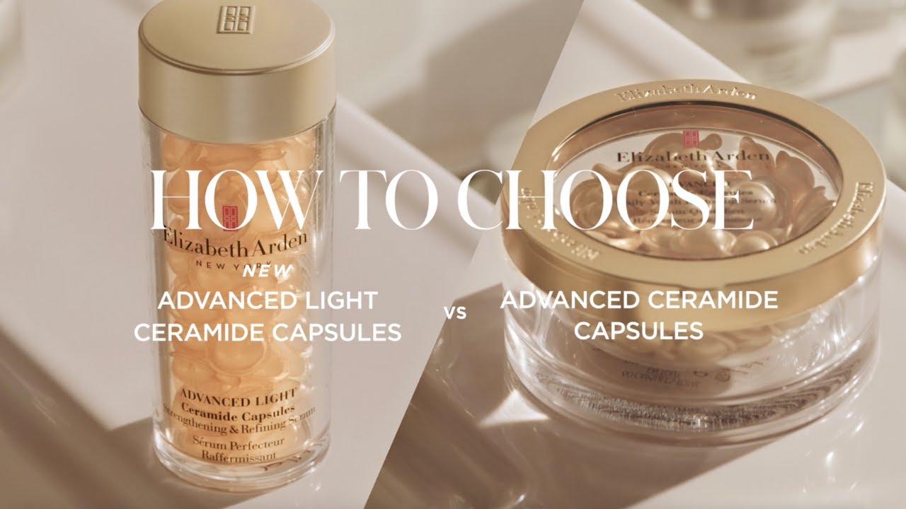 How to Choose: Advanced or NEW Advanced Light Ceramide Capsules | Elizabeth Arden