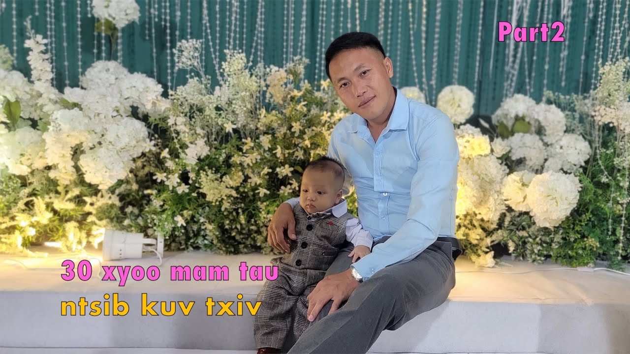 30 xyoo mam tau ntsib kuv txiv part2 6/21/2024