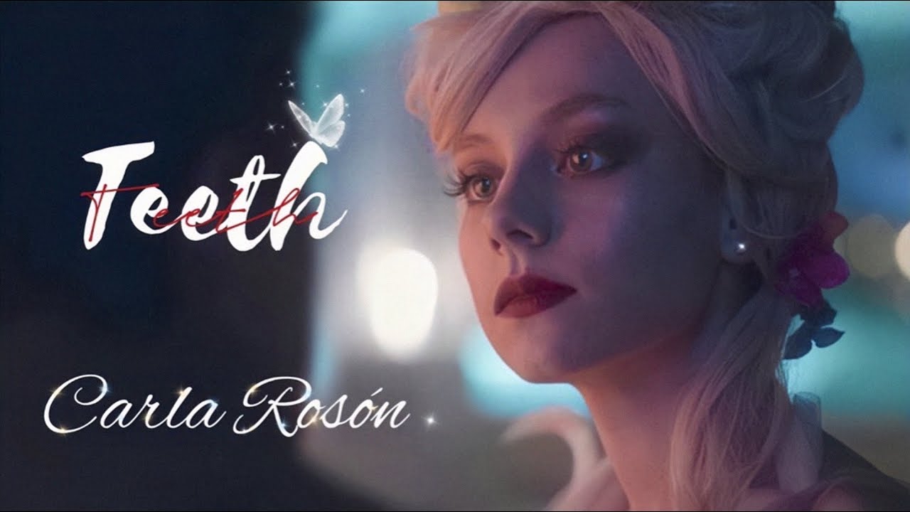 ELITE Carla Roson || Teeth ｜Ester Exposito