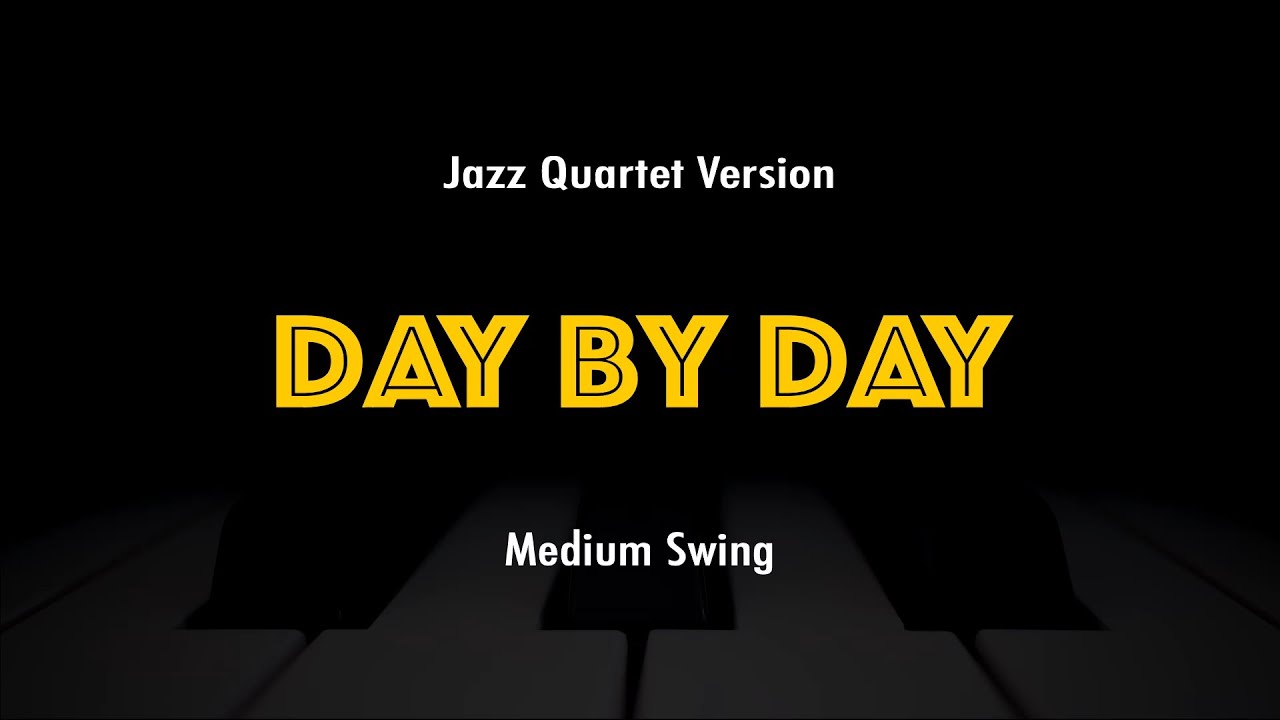 Day By Day (Medium  Swing) | Jazz Standard Practice Play-Along