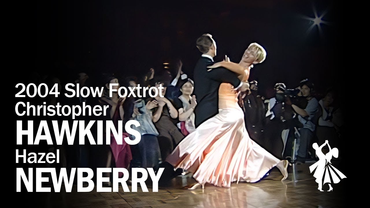 2004 Christopher Hawkins and Hazel Newberry Slow Foxtrot