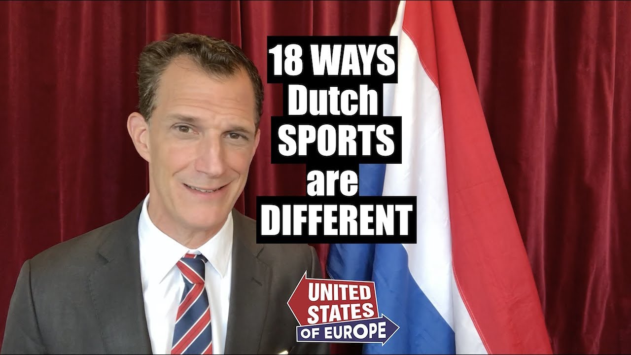 18 Ways Dutch Sports Are Different  | United States of Europe