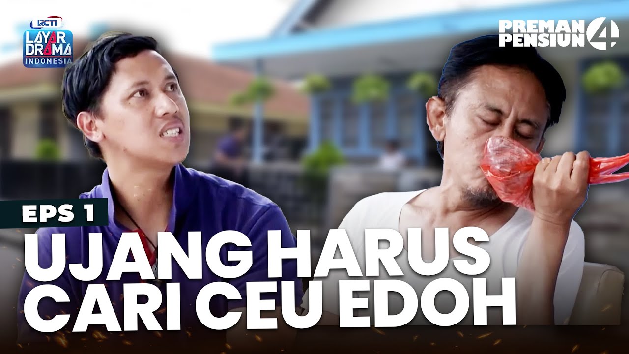 SALAH PAHAM! Barang Kang Mus Malah Dikasih Ke Ceu Edoh | PREMAN PENSIUN 4 EPS 1 (1/3)