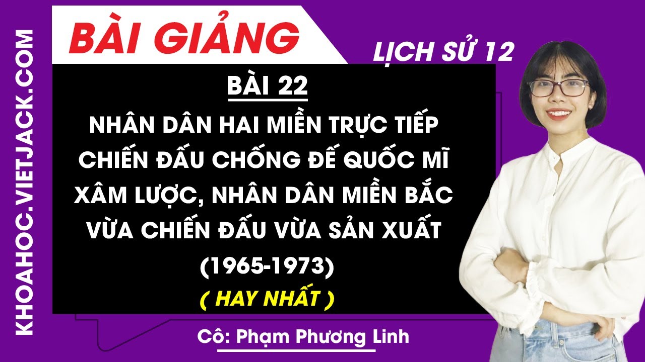 ND hai miền trực tiếp chiến đấu chống Mĩ xâm lược,  ND mBắc vừa chiến đấu vừa sản xuất (1965-1973)