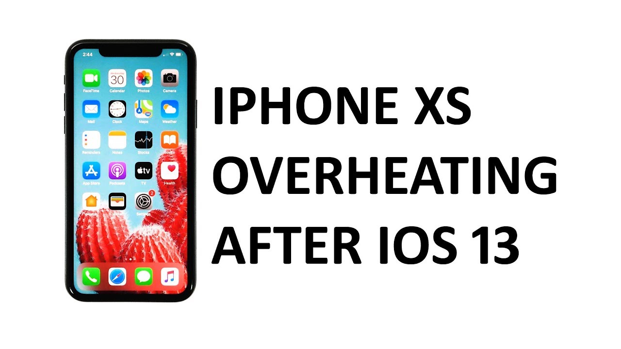 How to fix overheating problem on iPhone XS after iOS 13 update