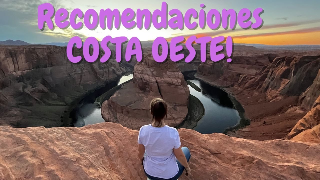 No te vayas a LA COSTA OESTE sin ver ÉSTE VIDEO - Ruta, precios y consejos!