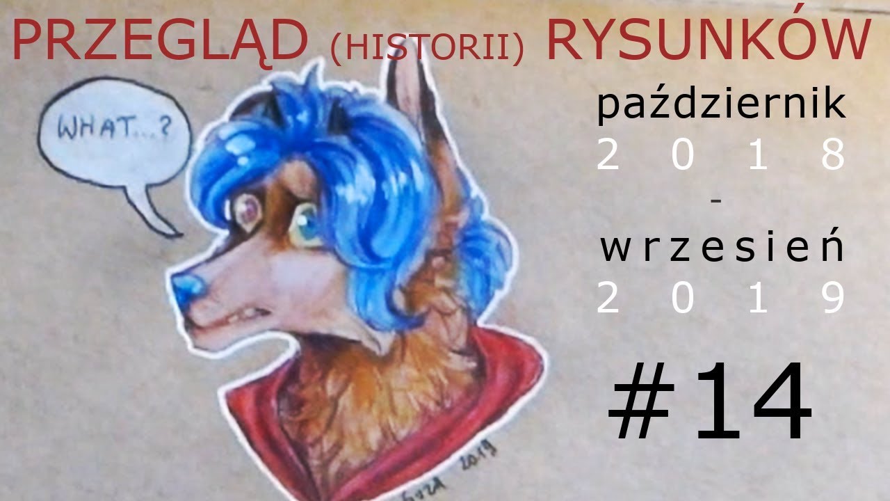 PRZEGLĄD (HISTORII) RYSUNKÓW odc. 14 (październik 2018 - wrzesień 2019)
