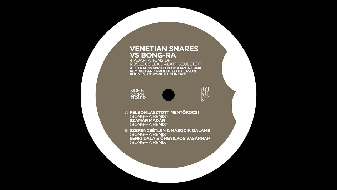 Venetian Snares vs Bong Ra - 4 Adaptations Of Rossz Csillag Alatt Sz​ü​letett [2006]