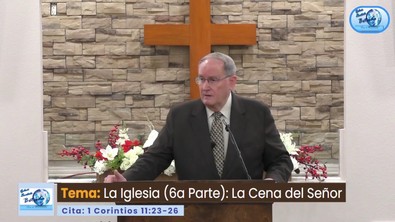 2/8/2026 AM - La Iglesia (6a Parte): La Cena del Señor (1 Corintios 11:23-26)