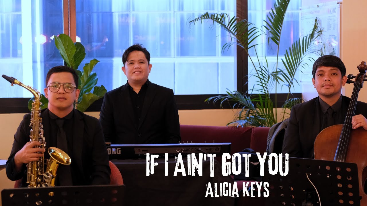 If I Ain't Got You - Alicia Keys - Saxophone, Cello and Piano Cover by Manila Stringscape