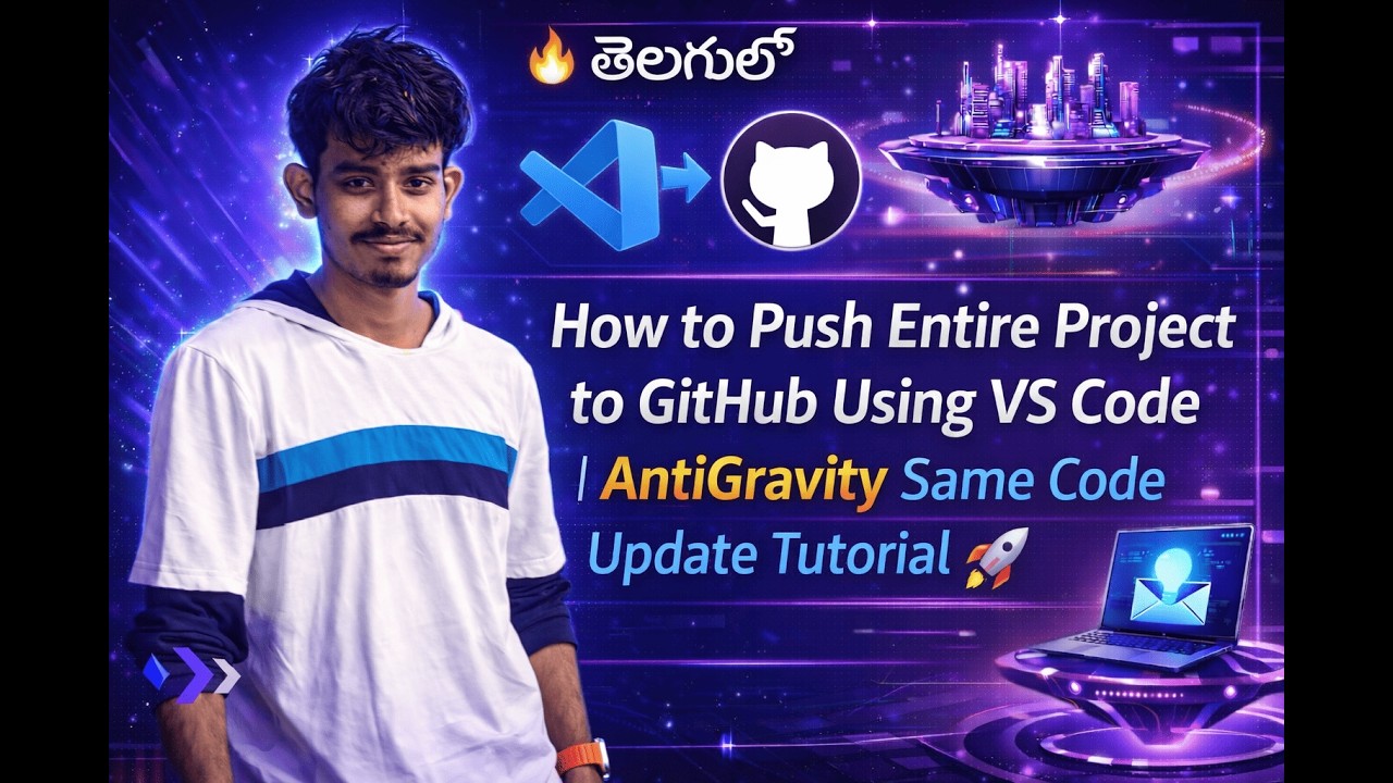 How to Push Entire Project to GitHub Using VS Code | AntiGravity Same Code Update Tutorial 🚀