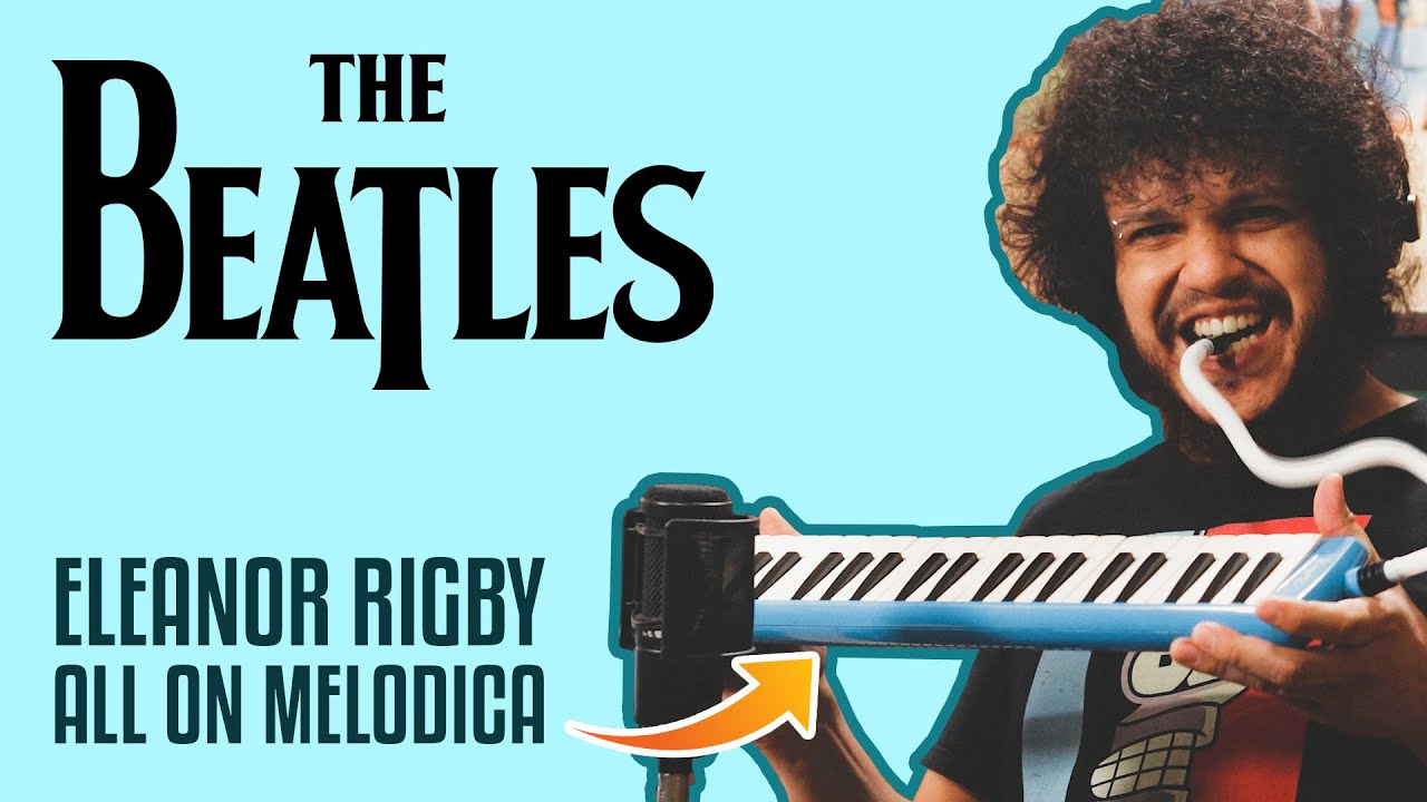 THE BEATLES - Eleanor Rigby played on Melodica by Andrey Andreata