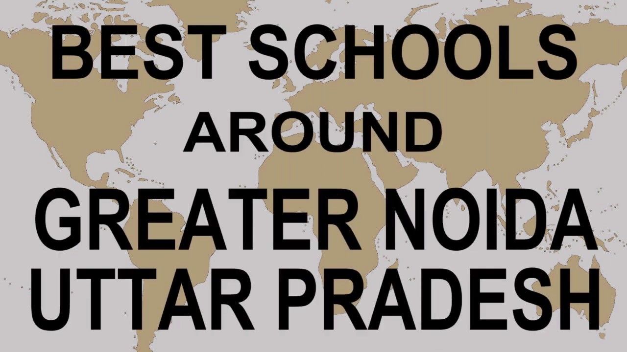 Schools around Greater Noida, Uttar Pradesh CBSE, Govt, Private, International | Total Padhai