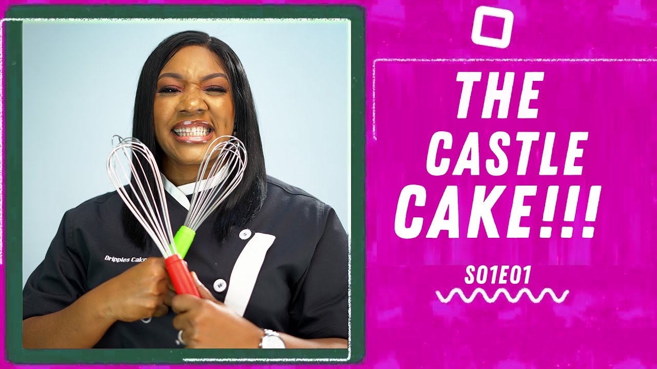BAKE THAT CAKE WITH DRIPPLES - S01E01 : THE CASTLE CAKE!!!