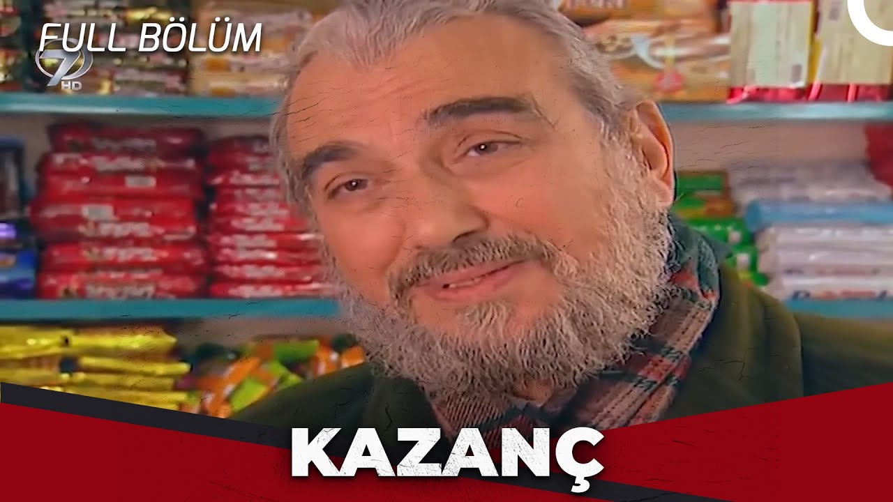 Kazanç - Kanal 7 TV Filmi