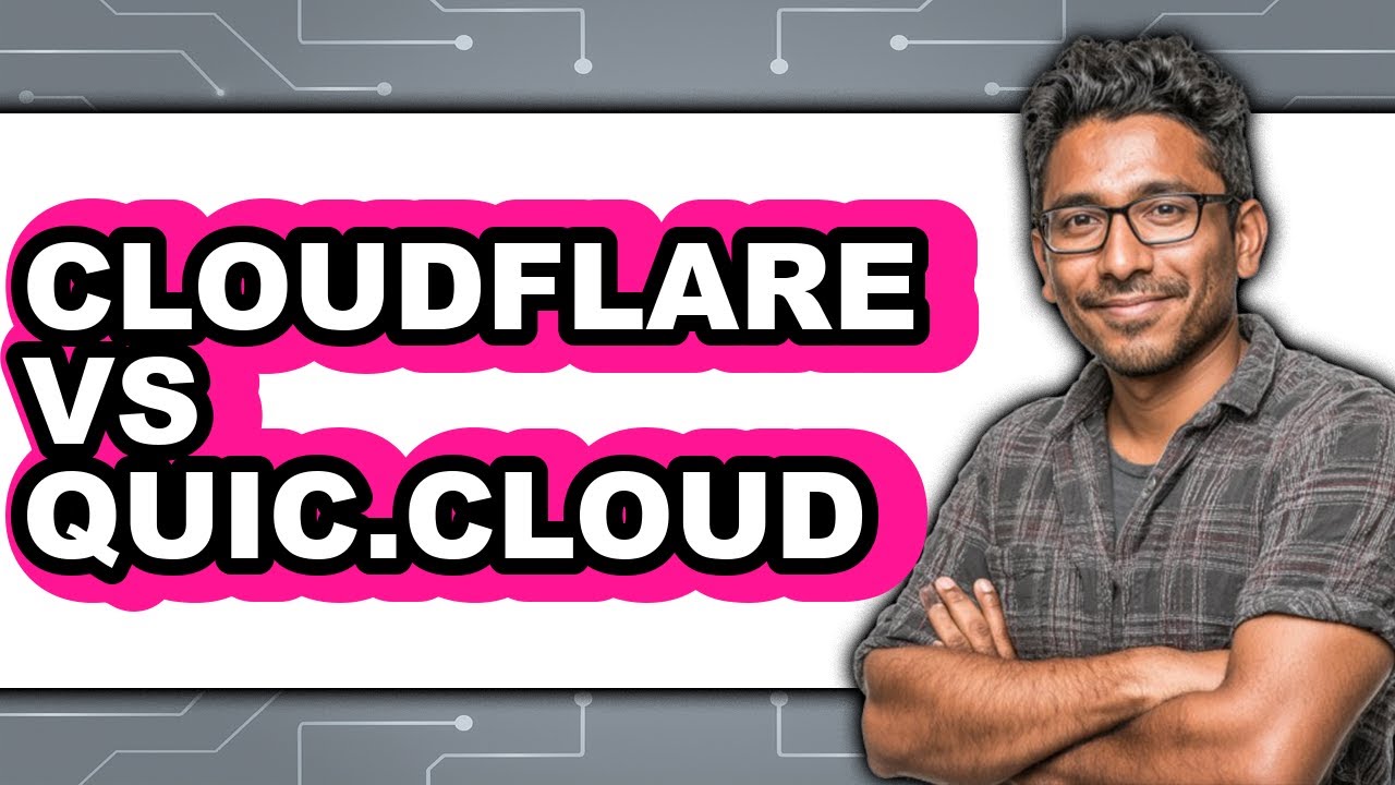 Cloudflare vs Quic.cloud - Which Is Better?