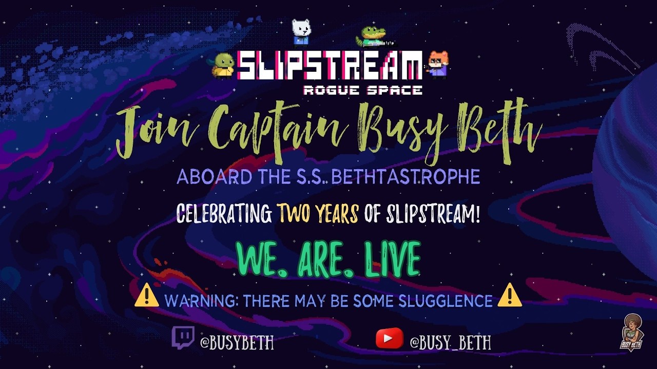 🚀✨ Celebrating 2 Years of Slipstream 👾💫| #busybeth #twitch