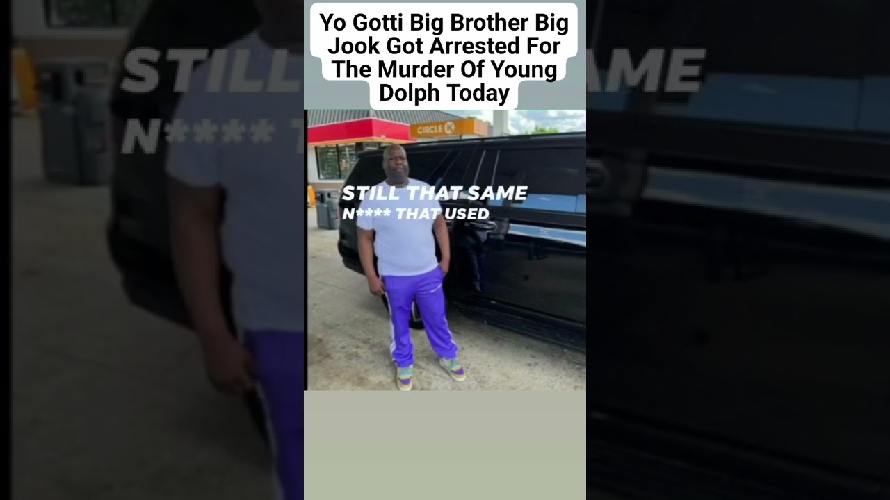 Yo Gotti Big Brother Big Jook Arrested For The Murder Of Young Dolph (Allegedly) #ripyoungdolph