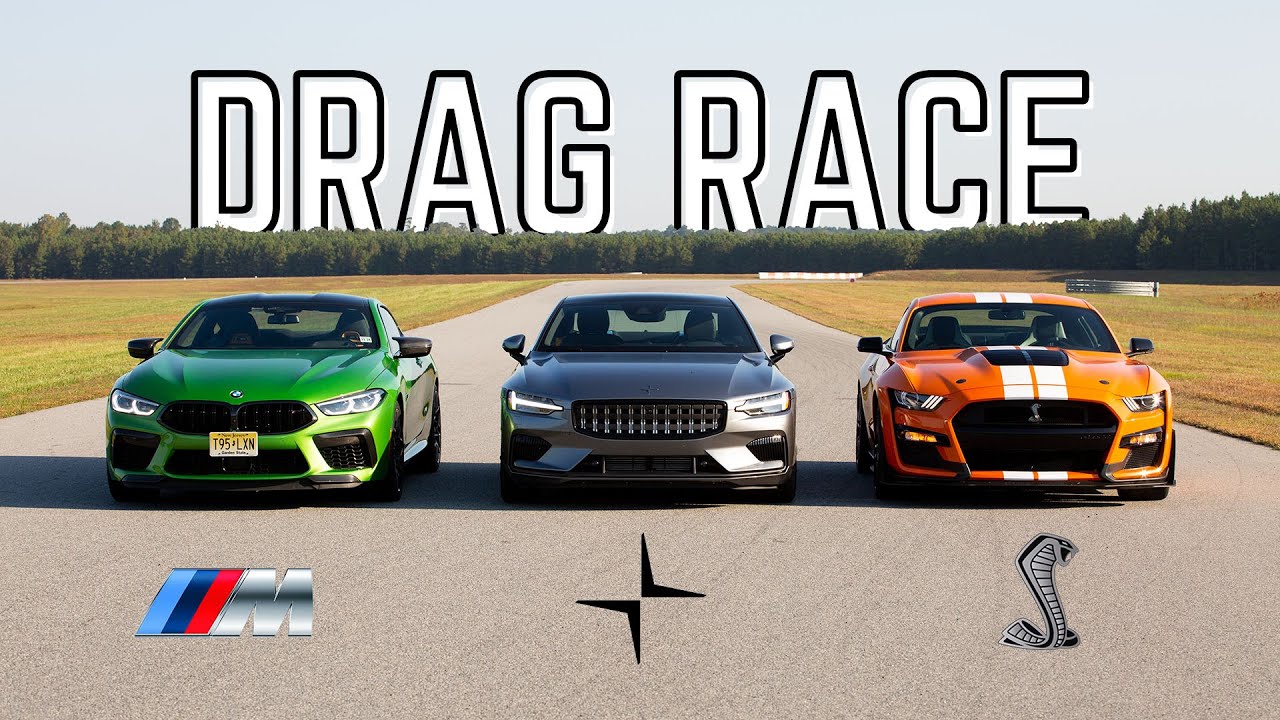 Drag Race! Shelby GT500 vs. BMW M8 Competition vs. Polestar 1
