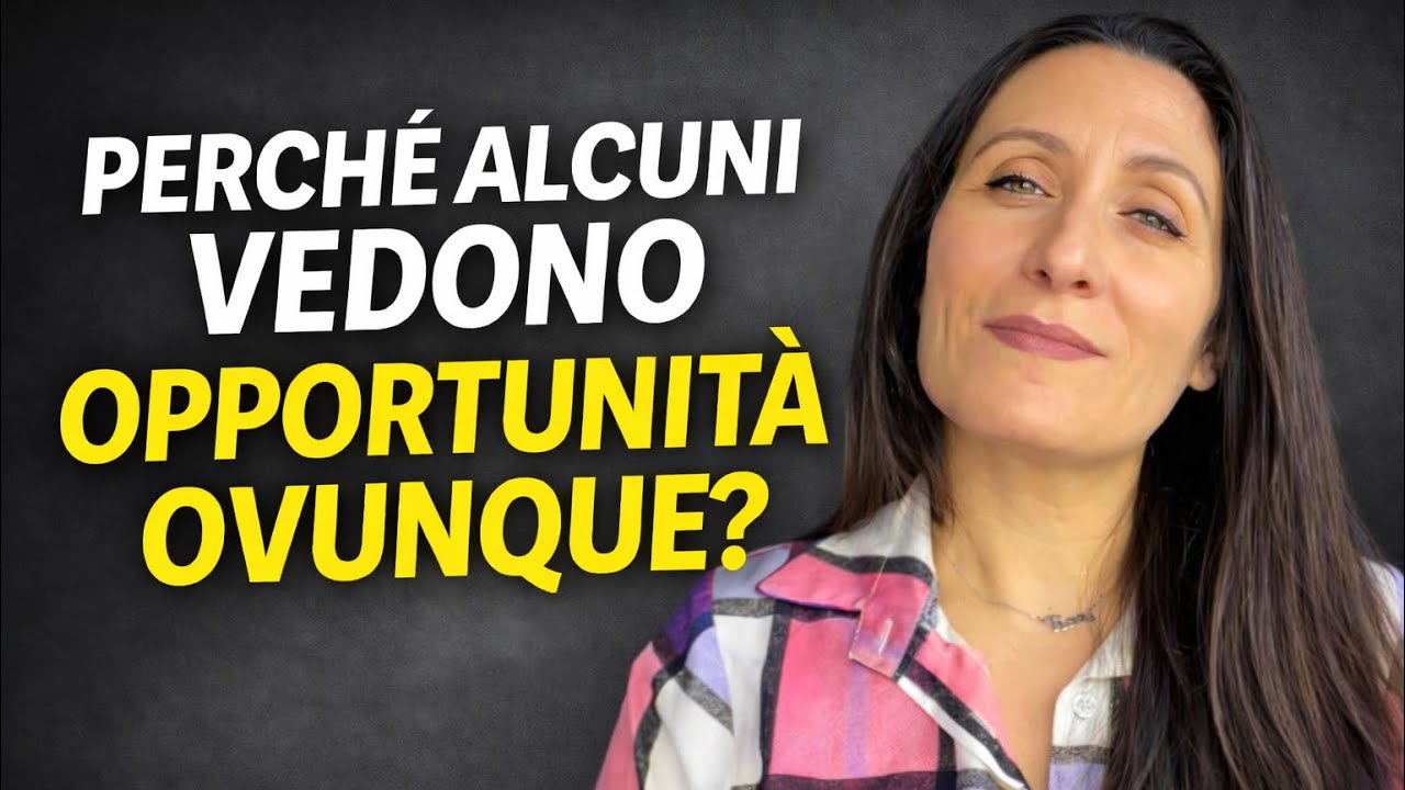 Le radici dell’abbondanza: perché alcune persone trovano opportunità ovunque
