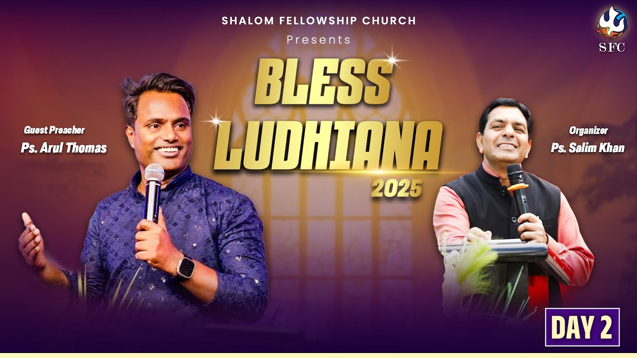 BLESS LUDHIANA DAY-2 | Ps. Arul Thomas। | Pastor Salim Khan | 28/06/2025 | Shalom.TV
