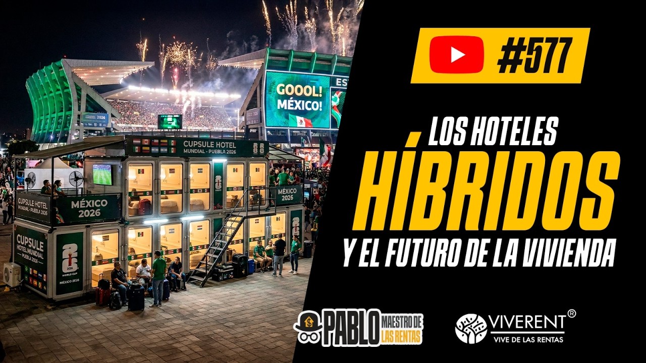 577 Los hoteles híbridos y el futuro de la vivienda