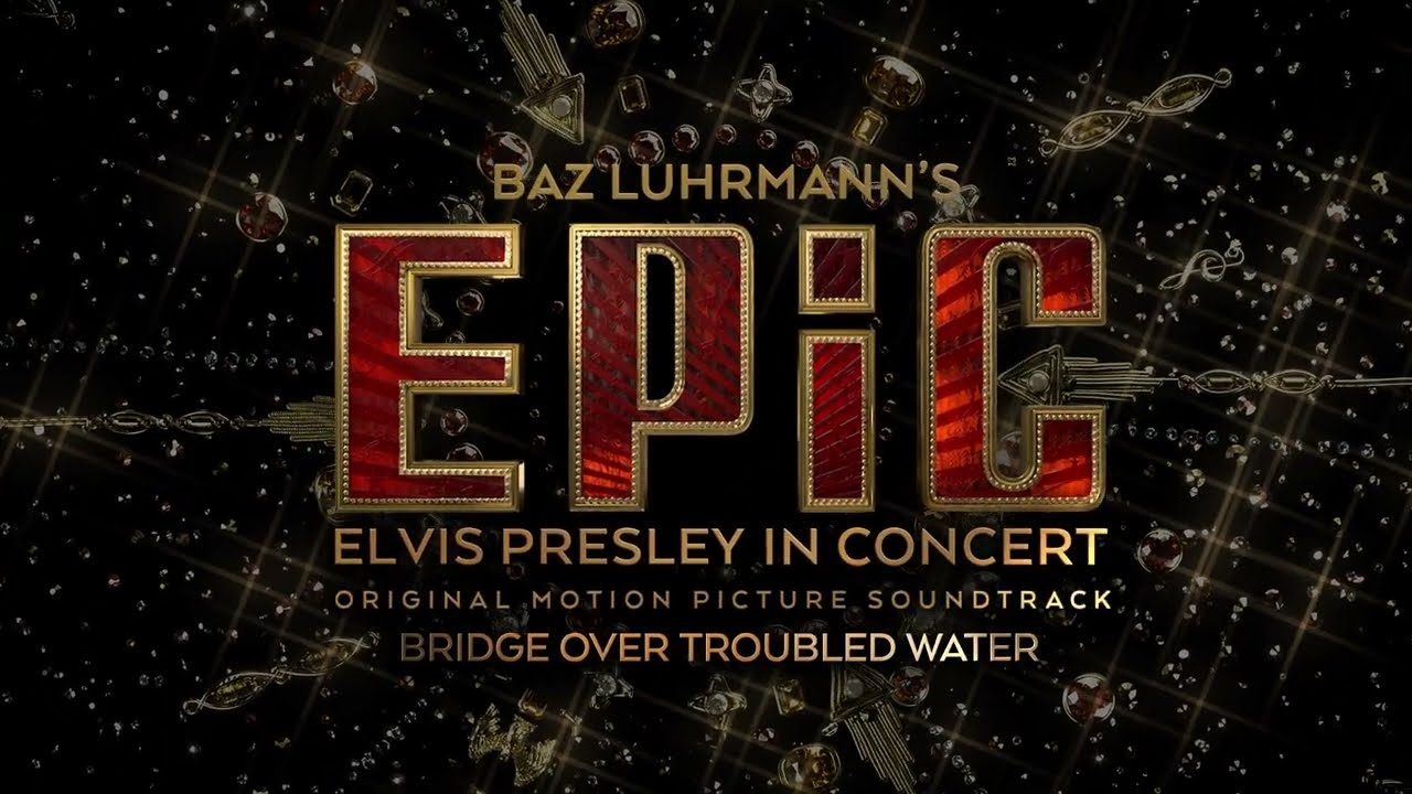 Elvis Presley - Bridge Over Troubled Water (EPiC Version - Official Audio)